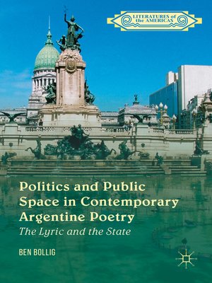 cover image of Politics and Public Space in Contemporary Argentine Poetry